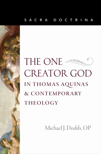 One Creator God in Thomas Aquinas & Contemporary Theology