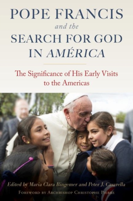 Pope Francis and the Search for God in America