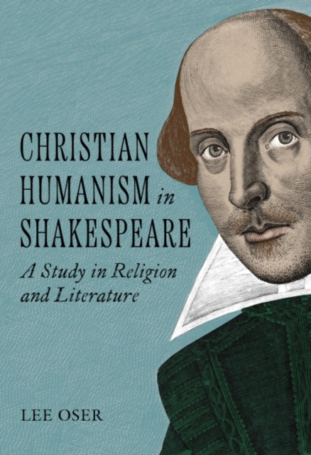 Christian Humanism in Shakespeare