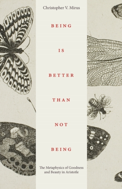 Being is Better Than Not Being