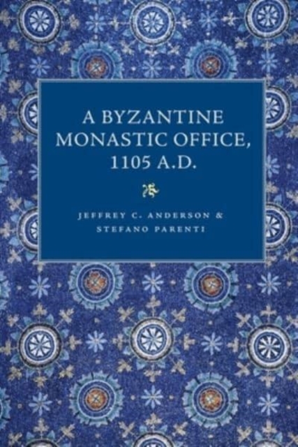 Byzantine Monastic Office 1105 A.D.