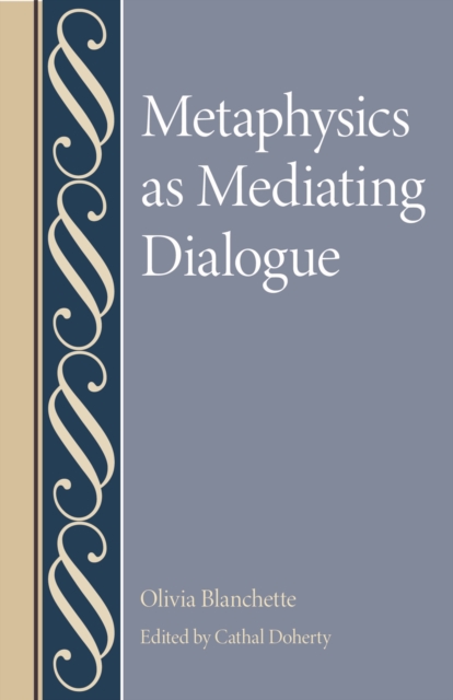 Metaphysics As Mediating Dialogue