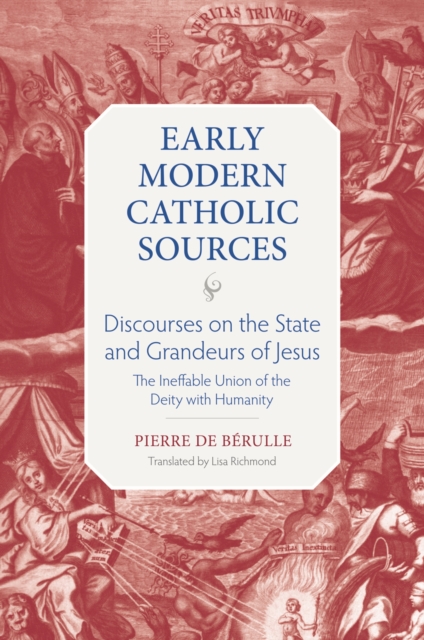 Discourses on the State and Grandeurs of Jesus