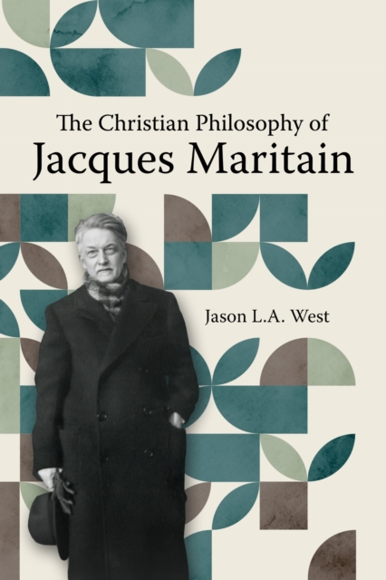 The Christian Philosophy of Jacques Maritain