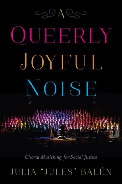 Queerly Joyful Noise