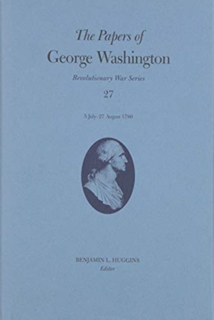 Papers of George Washington Volume 27