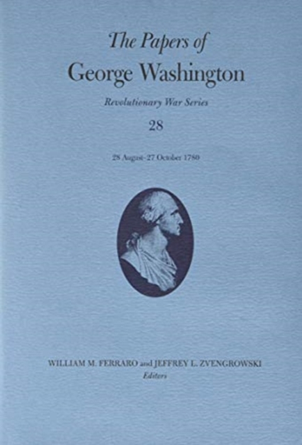 Papers of George Washington Volume 28