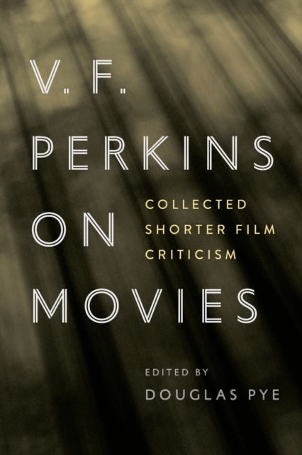 V.F. Perkins on Movies