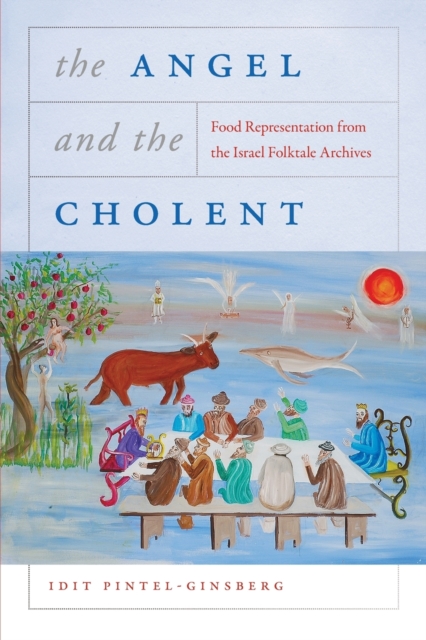 The Angel and the Cholent