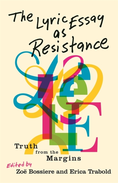 Lyric Essay as Resistance