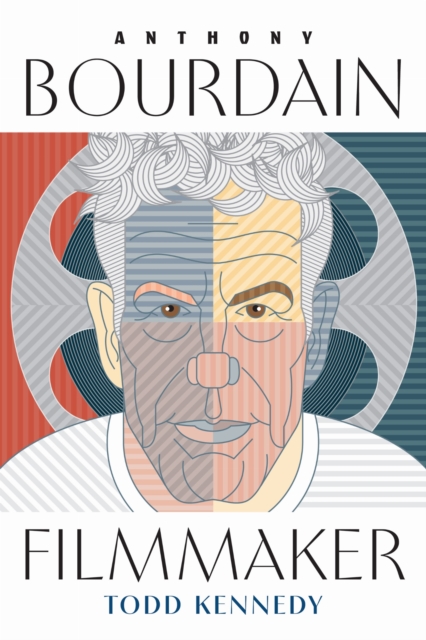 Anthony Bourdain, Filmmaker