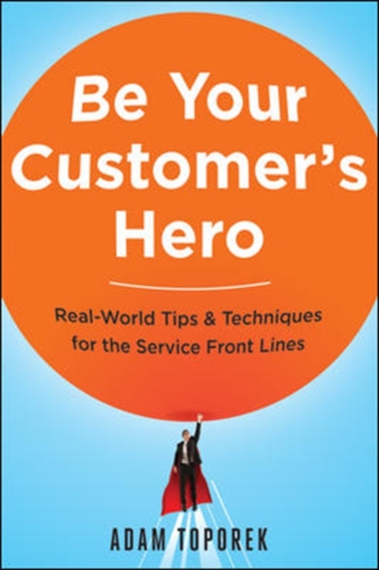 Be Your Customer's Hero