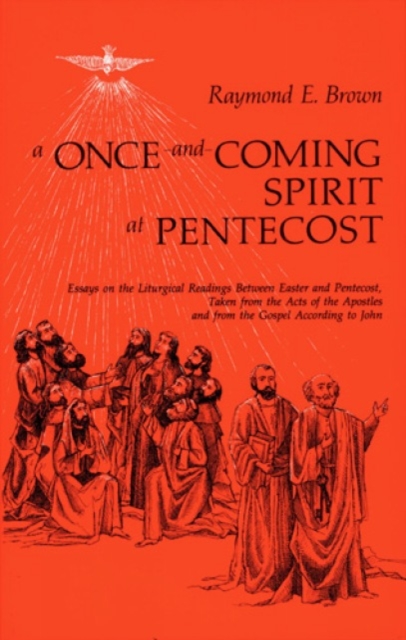 Once-and-Coming Spirit at Pentecost