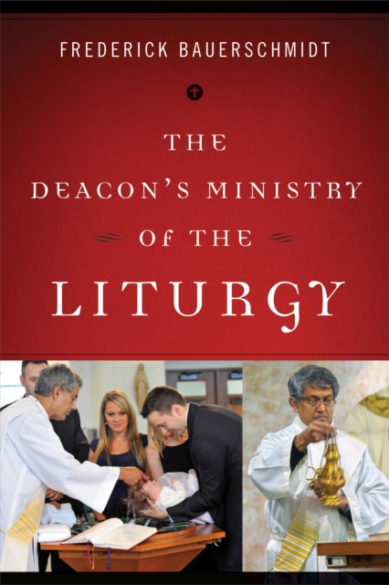 Deacon?s Ministry of the Liturgy