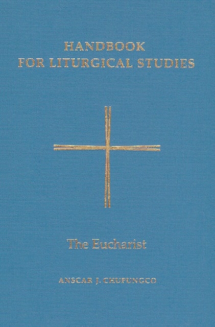 Handbook for Liturgical Studies, Volume III