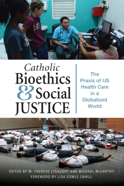 Catholic Bioethics and Social Justice