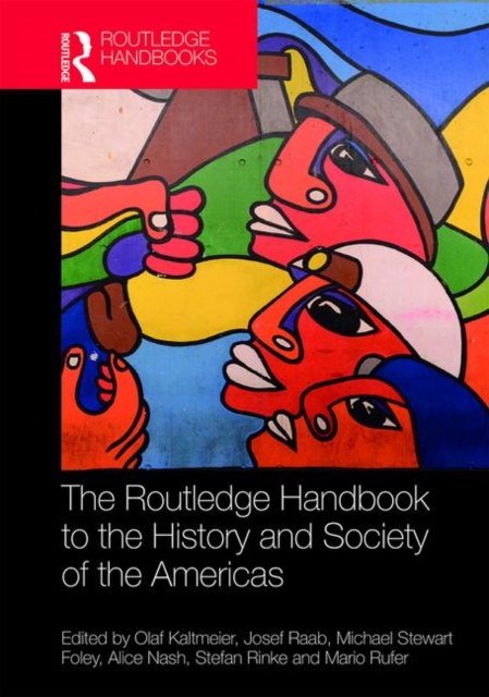 Routledge Handbook to the History and Society of the Americas