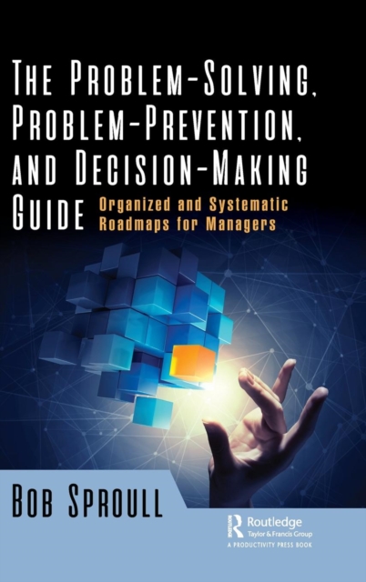 Problem-Solving, Problem-Prevention, and Decision-Making Guide