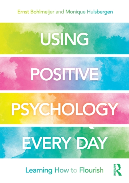 Using Positive Psychology Every Day