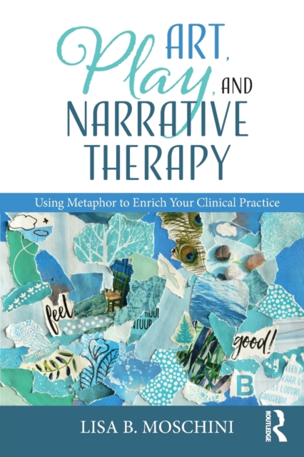 Art, Play, and Narrative Therapy