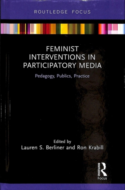 Feminist Interventions in Participatory Media