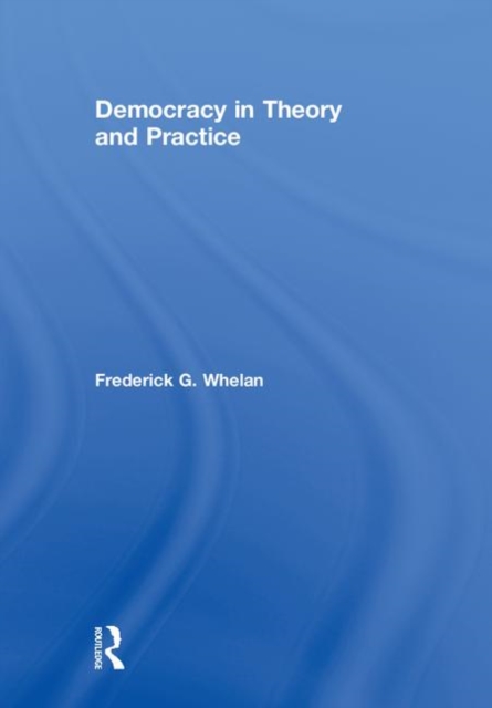 Democracy in Theory and Practice