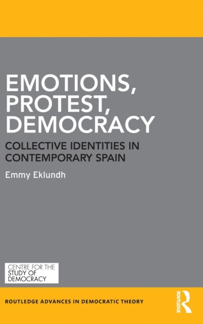 Emotions, Protest, Democracy