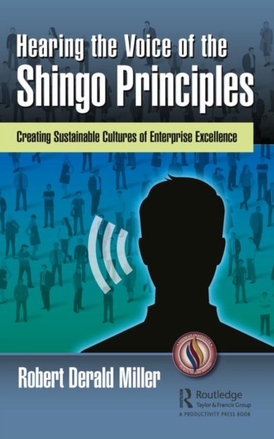 Hearing the Voice of the Shingo Principles