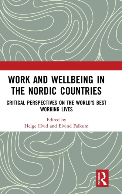 Work and Wellbeing in the Nordic Countries