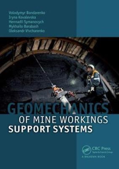 Geomechanics of Mine Workings Support Systems