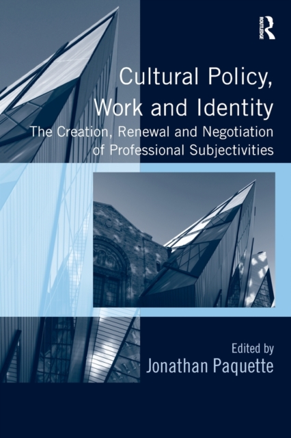 Cultural Policy, Work and Identity