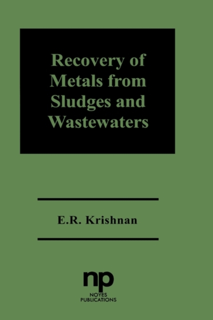 Recovery of Metals from Sludges and Wastewaters