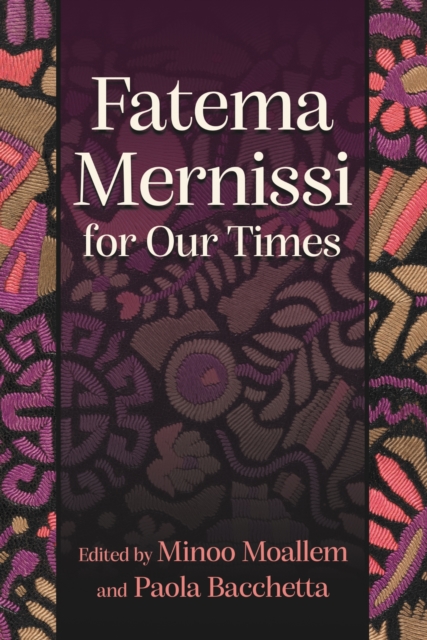 Fatema Mernissi for Our Times
