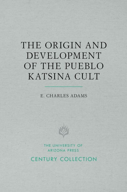 Origin and Development of the Pueblo Katsina Cult