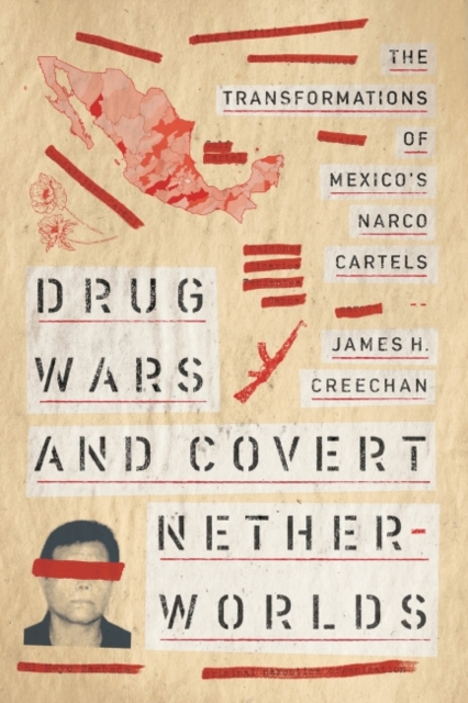 Drug Wars and Covert Netherworlds