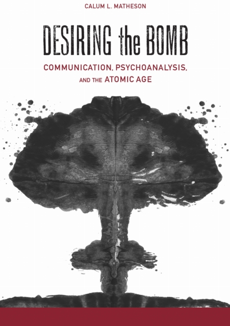 Desiring the Bomb