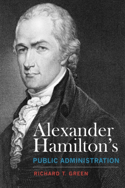 Alexander Hamilton's Public Administration