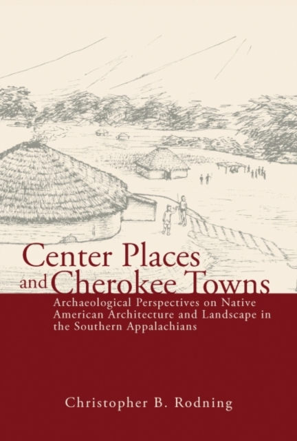 Center Places and Cherokee Towns