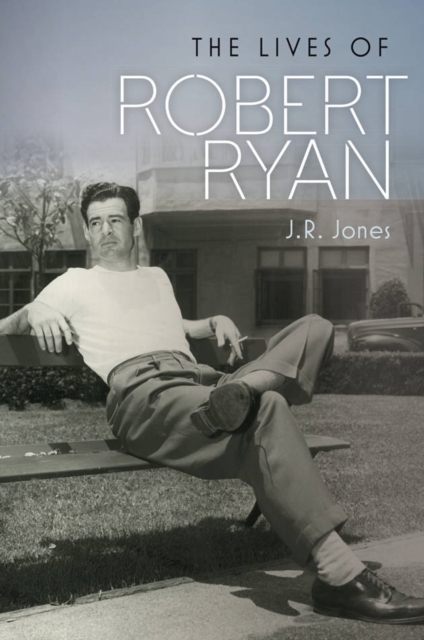 Lives of Robert Ryan