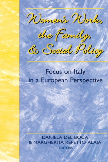 Women's Work, the Family and Social Policy