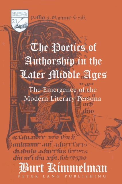 Poetics of Authorship in the Later Middle Ages