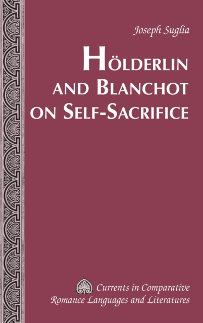 Hoelderlin and Blanchot on Self-sacrifice