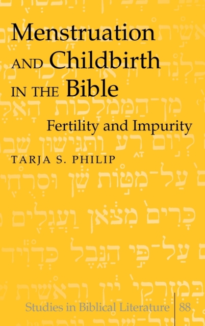 Menstruation and Childbirth in the Bible