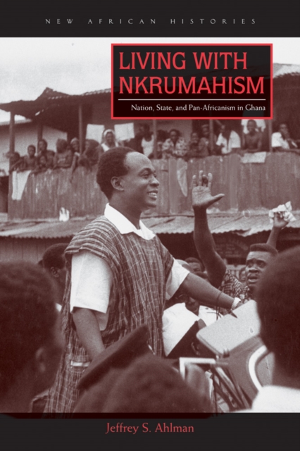 Living with Nkrumahism