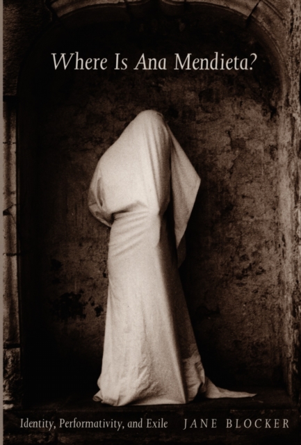 Where Is Ana Mendieta?