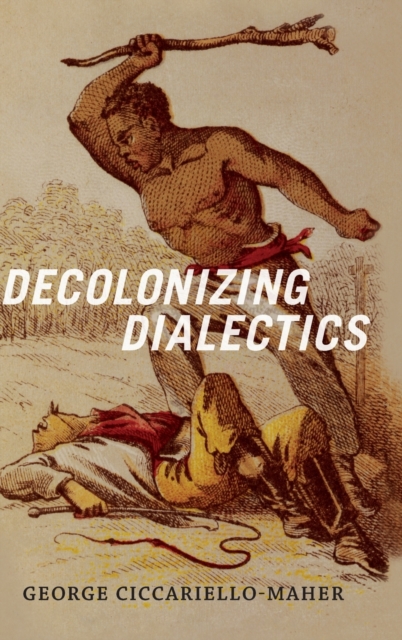 Decolonizing Dialectics