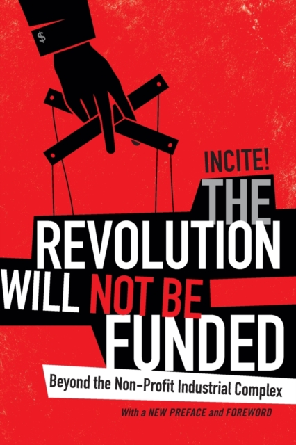 Revolution Will Not Be Funded