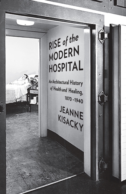 Rise of the Modern Hospital