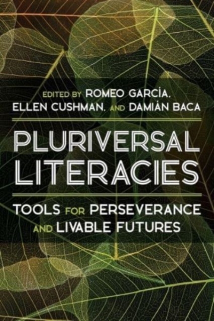 Literacies of/from the Pluriversal