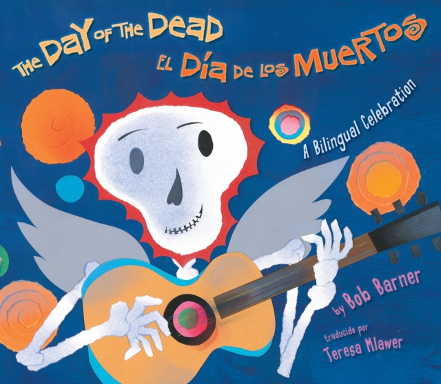 Day of the Dead / El Dia de los Muertos